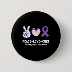 Peace Love Cure Fibromyalgia Awareness Month Warri 2 Inch Round Button