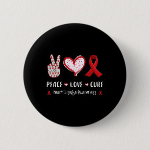 Peace Love Cure Heart Disease Awareness Men Women 2 Inch Round Button