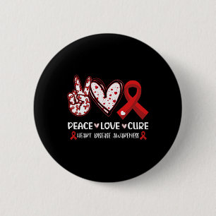 Peace Love Cure Heart Disease Awareness Men Women 2 Inch Round Button