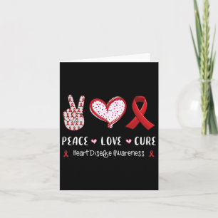 Peace Love Cure Heart Disease Awareness Men Women Card
