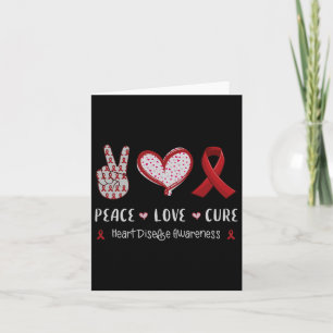 Peace Love Cure Heart Disease Awareness Men Women Card