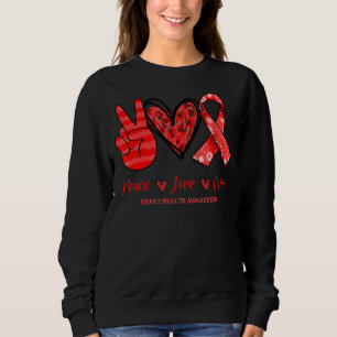 Peace Love Cure Heart Health Awareness 2022 Sweatshirt
