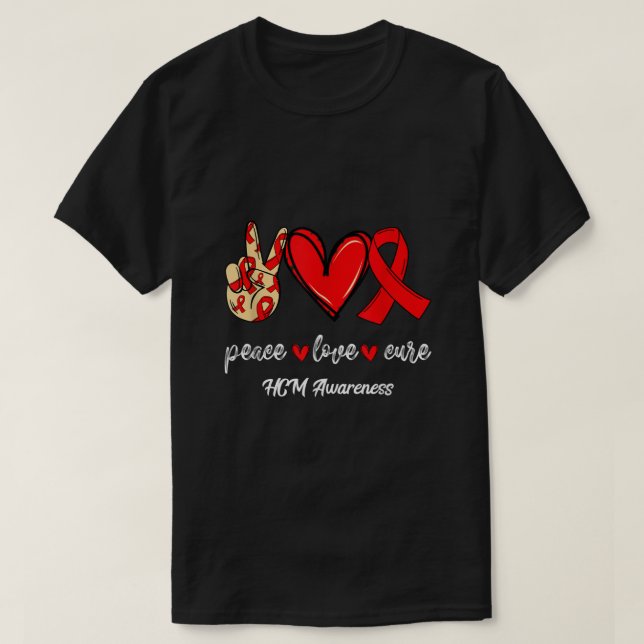 Peace Love Cure Hypertrophic Cardiomyopathy HCM Aw T-Shirt (Design Front)