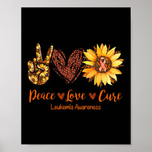 Peace Love Cure Leukaemia Awareness Gift  Poster