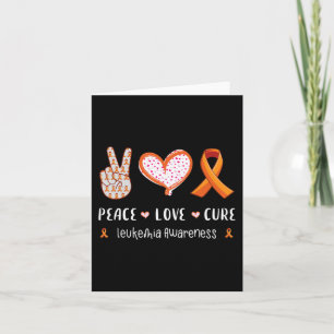 Peace Love cure leukaemia awareness men women kids Card