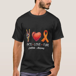 Peace Love cure leukaemia awareness men women kids T-Shirt