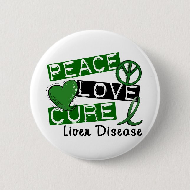 Peace Love Cure Liver Disease 2 Inch Round Button (Front)