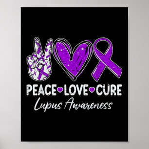 Peace Love Cure Lupus Awareness Warrior Purple Rib Poster