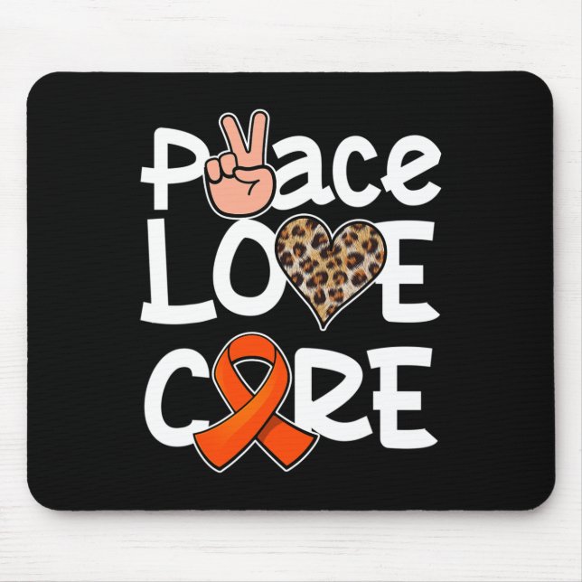 Peace Love Cure Orange Ribbon Leukaemia Awareness  Mouse Pad (Front)