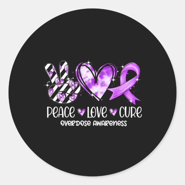 Peace Love Cure Purple Ribbon Overdose Awareness  Classic Round Sticker (Front)