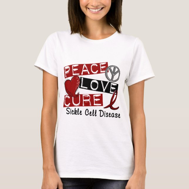 Peace Love Cure Sickle Cell Disease T-Shirt (Front)