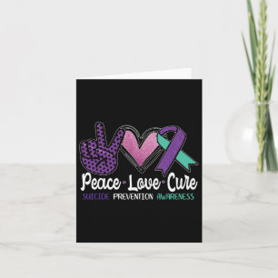 Peace Love Cure Suicide Prevention Awareness Card