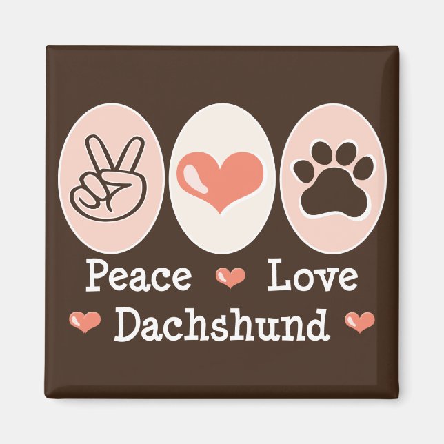 Peace Love Dachshund Magnet (Devant)
