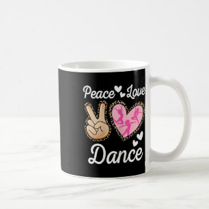 Peace Love Dance Leopard Print Women Mom Girls Dan Coffee Mug