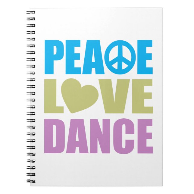 Peace Love Dance Notebook (Front)