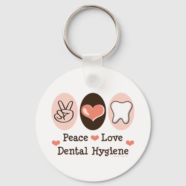 Peace Love Dental Hygiene Key Chain (Front)