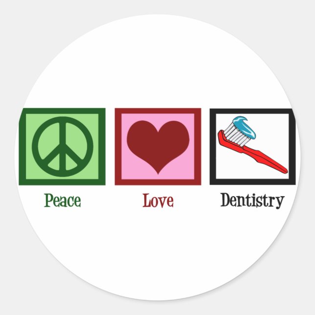 Peace Love Dentistry Classic Round Sticker (Front)