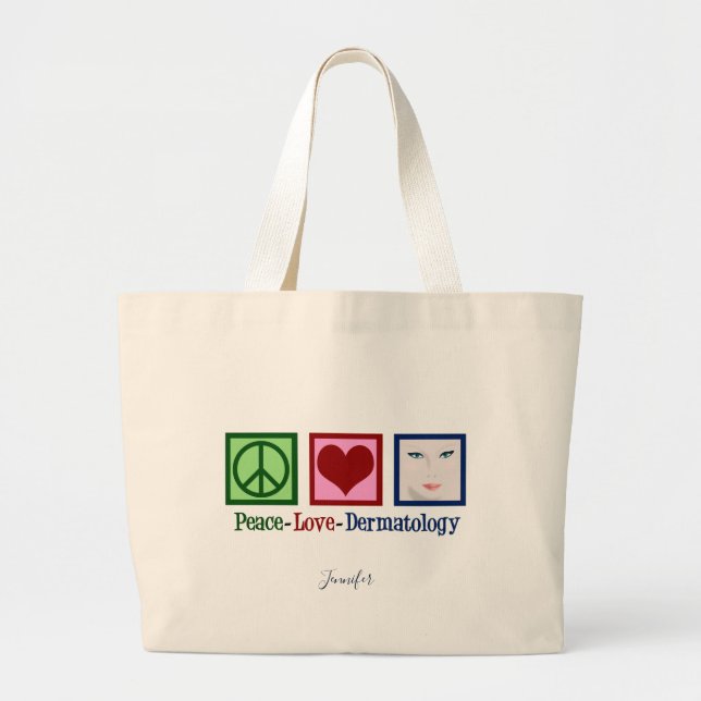 Peace Love Dermatology Large Tote Bag (Front)