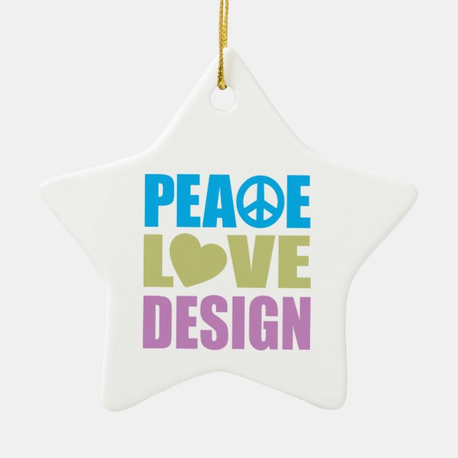 Peace Love Design Ceramic Ornament (Front)