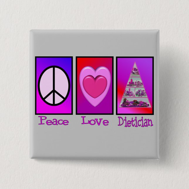 Peace Love Dietician 2 Inch Square Button (Front)