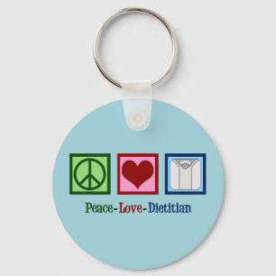 Peace Love Dietician Keychain