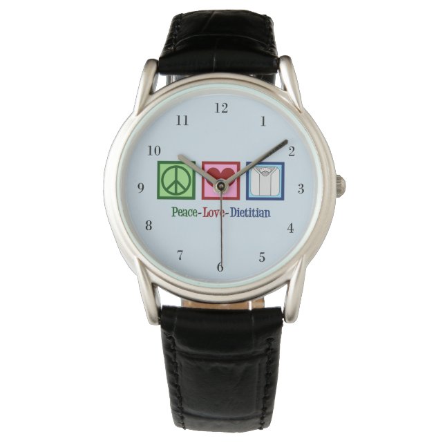 Peace Love Dietician Watch (Front)