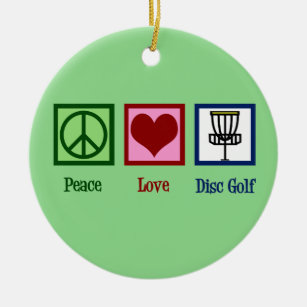 Peace Love Disc Golf Ceramic Ornament
