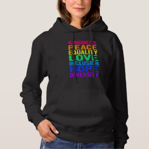 Peace Love Diversity Inclusion Equality Human Righ Hoodie
