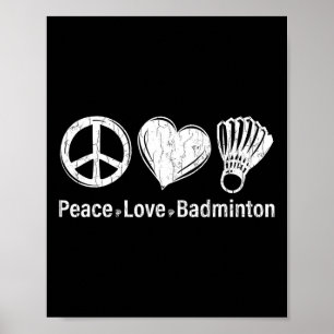 Peace Love Dminton Funny Sports Player Coach Graph Poster