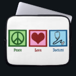 Peace Love Doctors Laptop Sleeve<br><div class="desc">A peace sign,  heart,  and a doctor's stethoscope.</div>