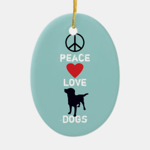 Peace Love Dogs Ceramic Ornament