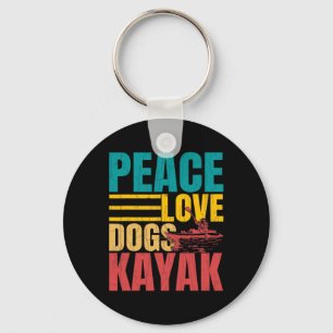 Peace Love Dogs Kayak Funny Kayaking Kayaker Boati Keychain