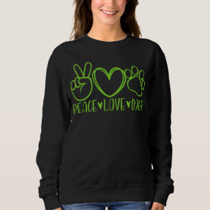 Peace Love Dogs Mom Mama Dog  Puppy Doggies Pet Pa Sweatshirt