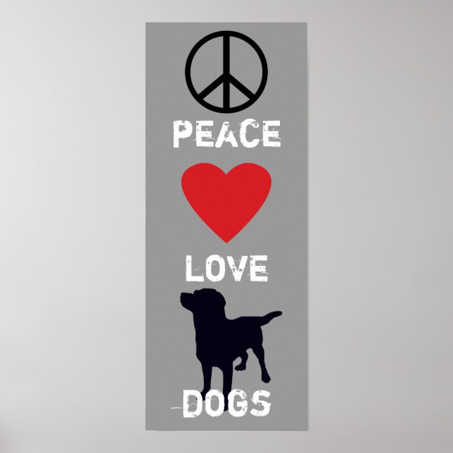 Peace Love Dogs Poster (Front)