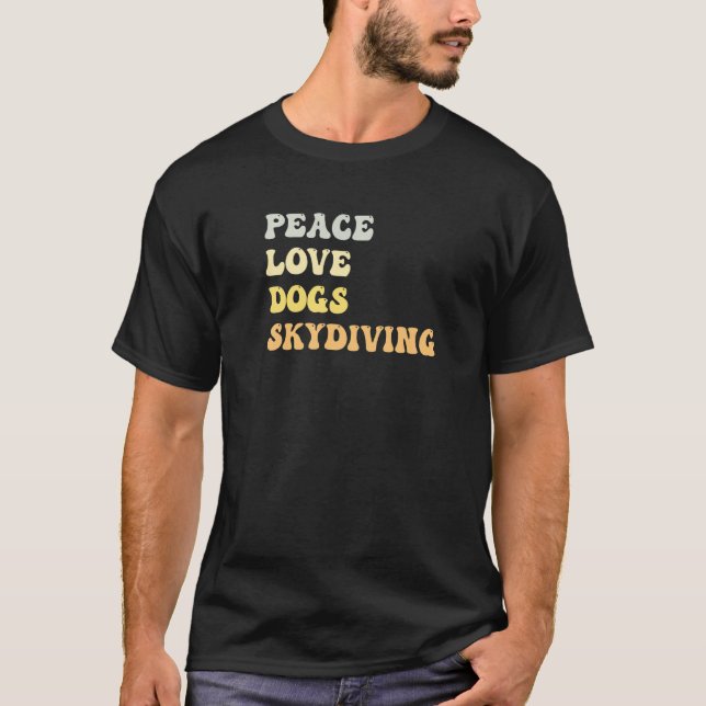 Peace Love Dogs Skydiving  Retro T-Shirt (Front)