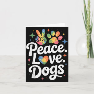 Peace Love Dogs Tie Dye Dog Lover Rescue Puppy Card