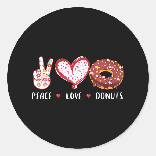 Peace Love doughnuts chocolate Doughnut boy girl Classic Round Sticker (Front)