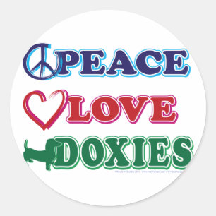 Peace-Love-Doxies- Dachsund Classic Round Sticker
