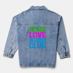 Peace Love Drama Club Cute Theatre Group Denim Jacket