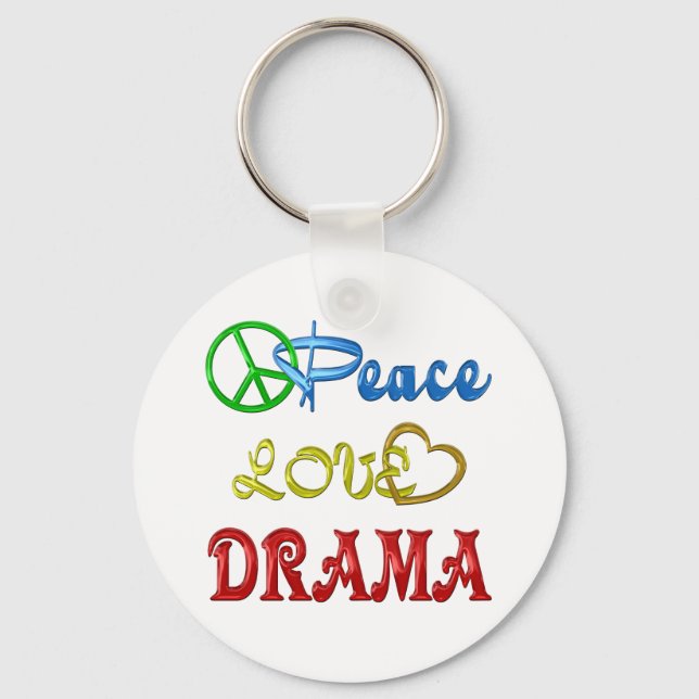 PEACE LOVE DRAMA KEYCHAIN (Front)