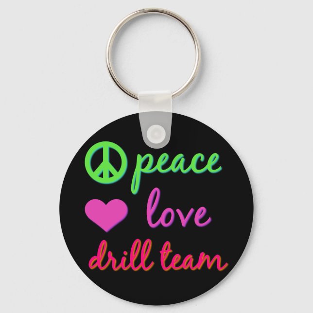 Peace Love Drill Team Keychain (Front)