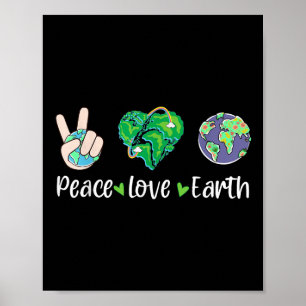 Peace Love Earth Earth Day 2024 Men Women Kids Boy Poster