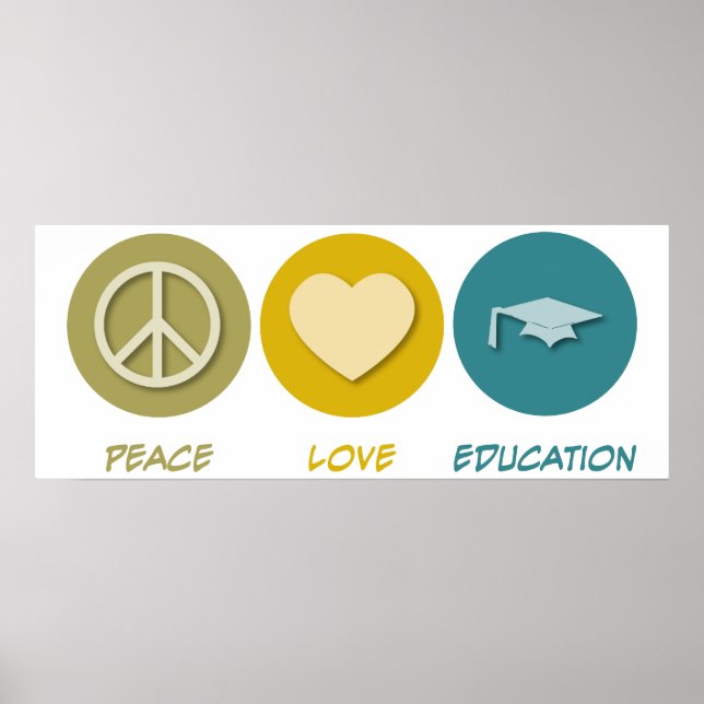 Peace Love Education Poster (Front)