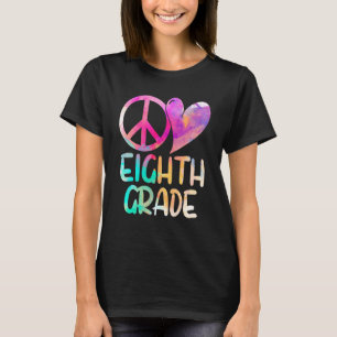 Peace Love Eighth Grade  Back School 8th Grade Tea T-Shirt