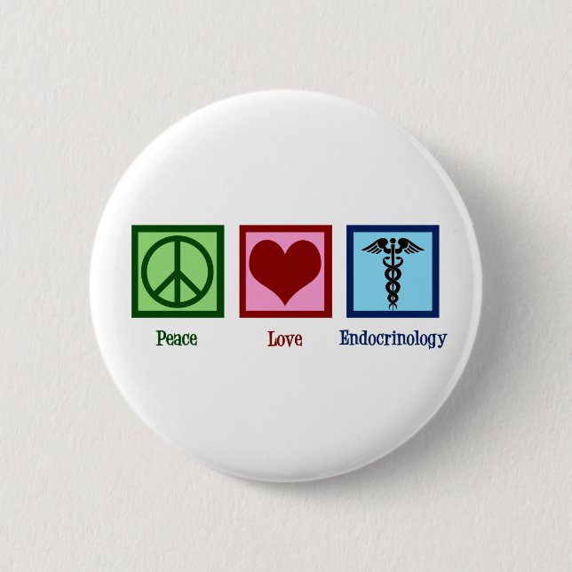 Peace Love Endocrinology 2 Inch Round Button (Front)