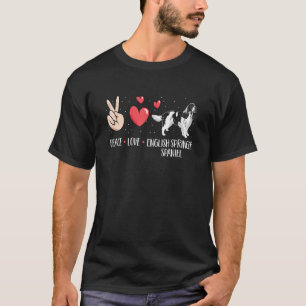 Peace Love English Springer Spaniel Dog T-Shirt