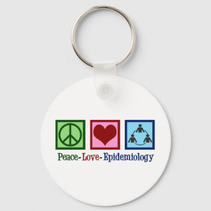Peace Love Epidemiology - Cool Epidemiologist Keychain