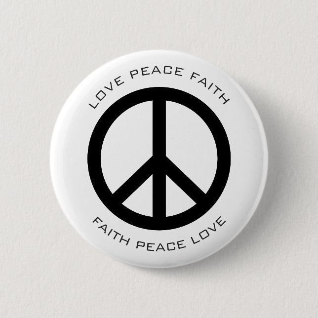 Peace Love Faith Social Justice Black White Custom 2 Inch Round Button (Front)
