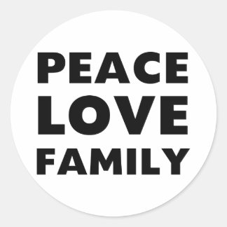 Peace Love Family Classic Round Sticker
