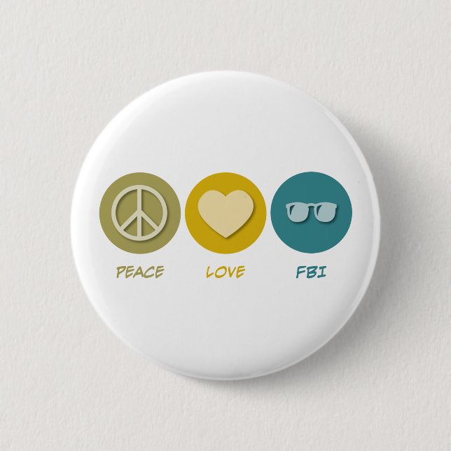 Peace Love FBI 2 Inch Round Button (Front)
